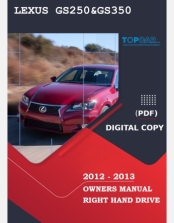 LEXUS GS 250& GS 350 2012-2013 OWNERS MANUAL